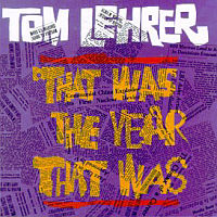 tom-lehrer-that-was-the-year-that-was.jpeg